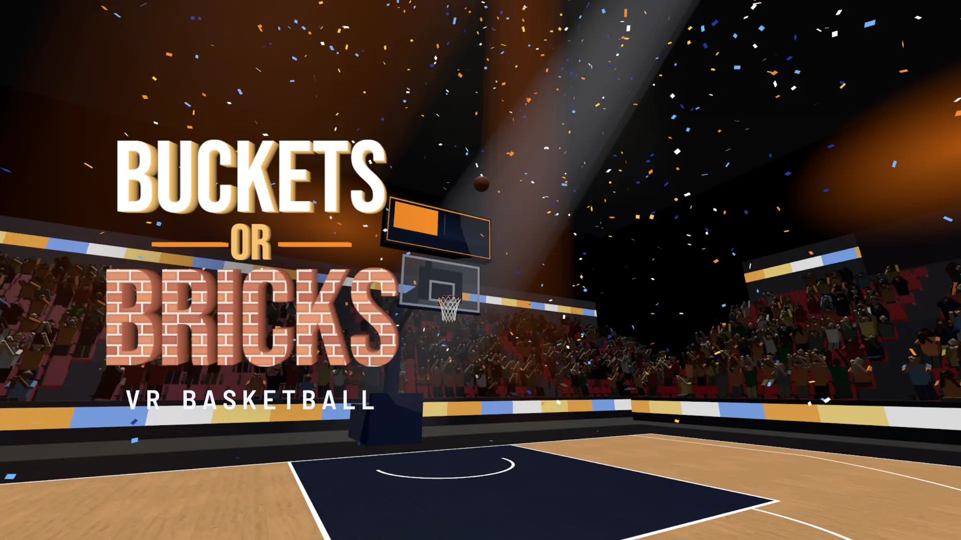Buckets or Bricks VR Basketball, an arena filled with confetti and spotlights